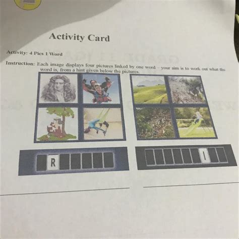 Activity Card Activity: 4 Pics 1 Word Instruction: Each image displays.